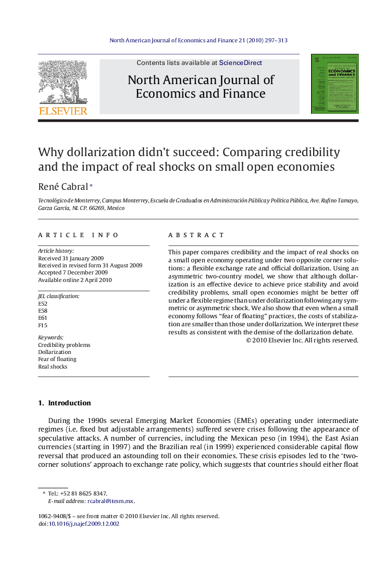 Why dollarization didn’t succeed: Comparing credibility and the impact of real shocks on small open economies