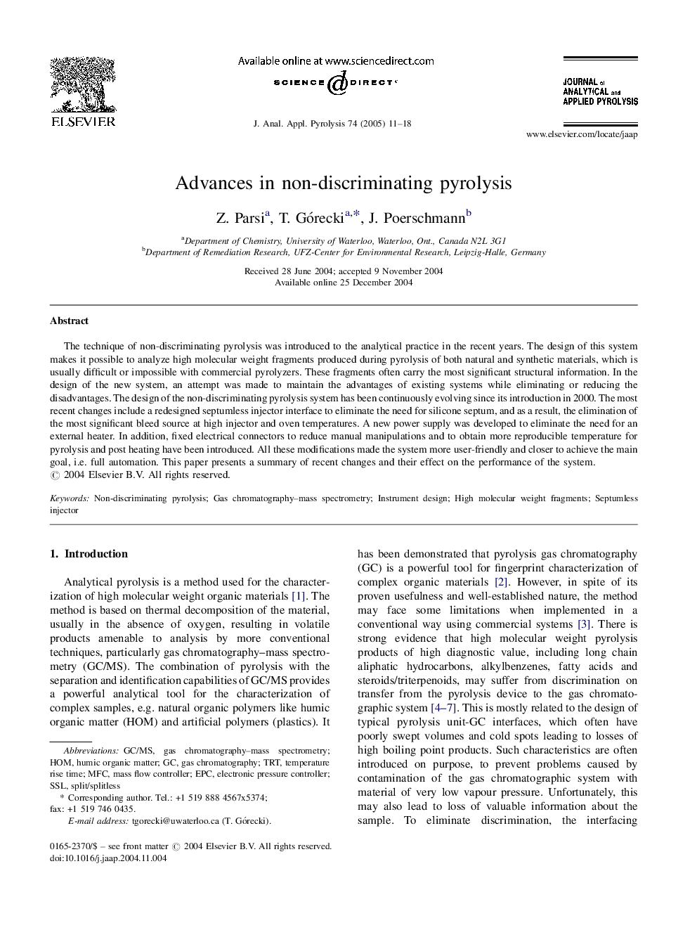 Advances in non-discriminating pyrolysis