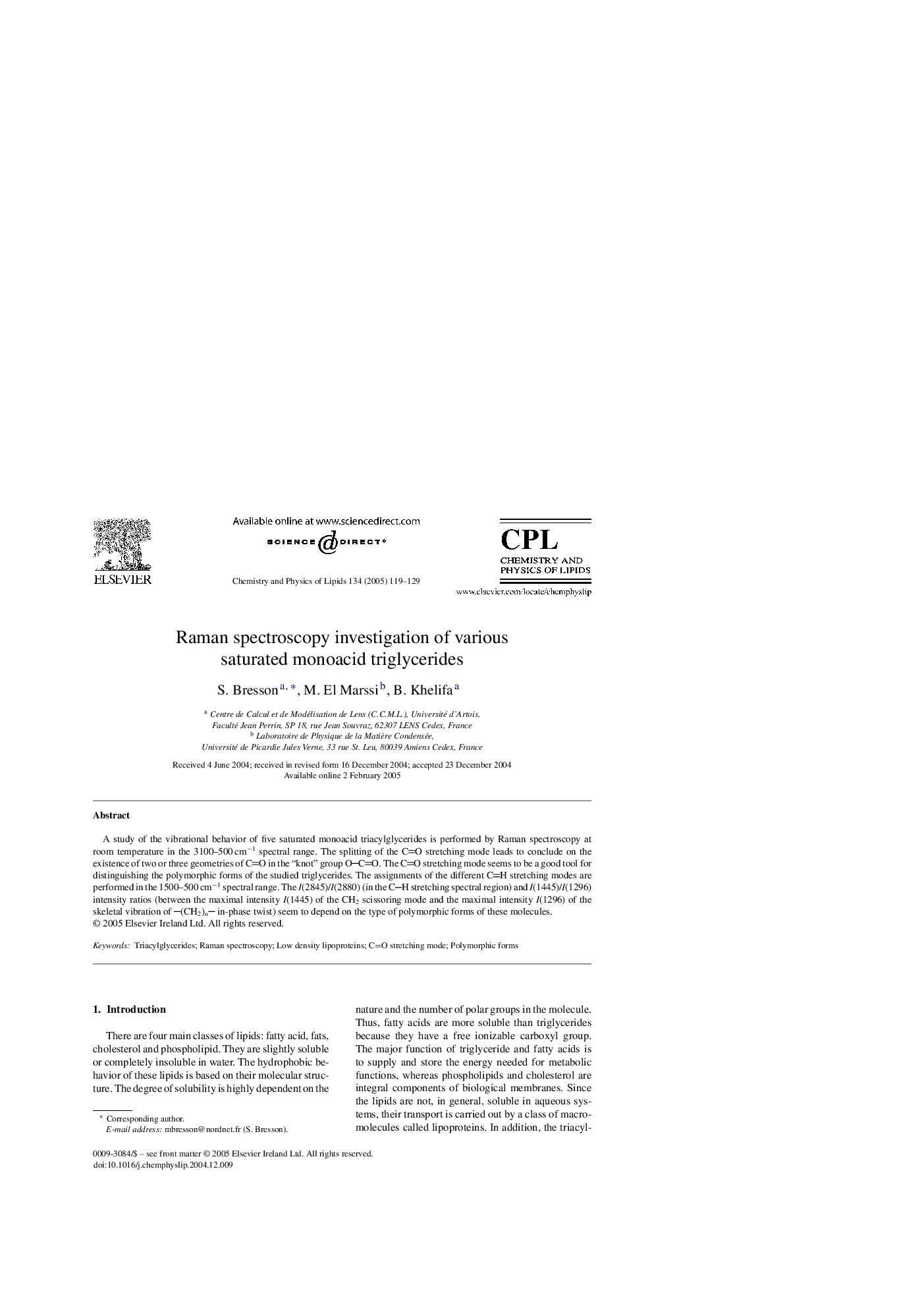 Raman spectroscopy investigation of various saturated monoacid triglycerides