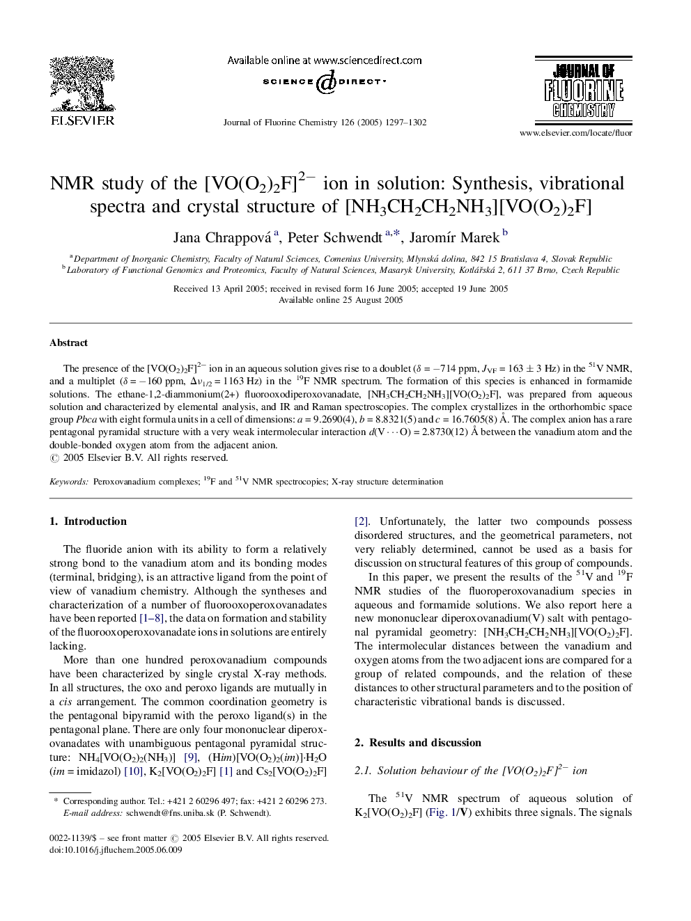 NMR study of the [VO(O2)2F]2â ion in solution: Synthesis, vibrational spectra and crystal structure of [NH3CH2CH2NH3][VO(O2)2F]