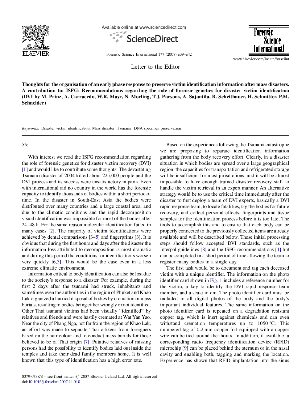 Thoughts for the organisation of an early phase response to preserve victim identification information after mass disasters