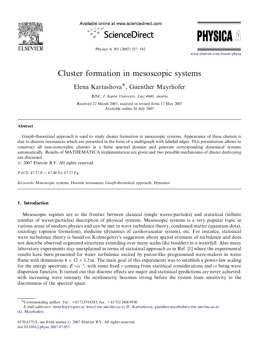 Cluster formation in mesoscopic systems