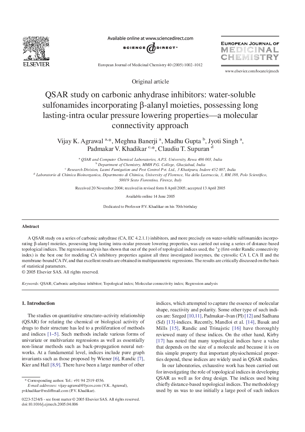 QSAR study on carbonic anhydrase inhibitors: water-soluble sulfonamides incorporating Î²-alanyl moieties, possessing long lasting-intra ocular pressure lowering properties-a molecular connectivity approach