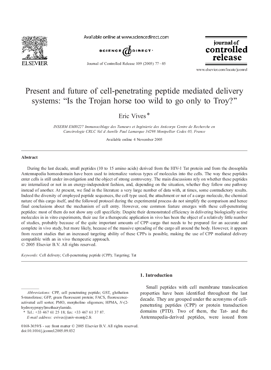 Present and future of cell-penetrating peptide mediated delivery systems: “Is the Trojan horse too wild to go only to Troy?”