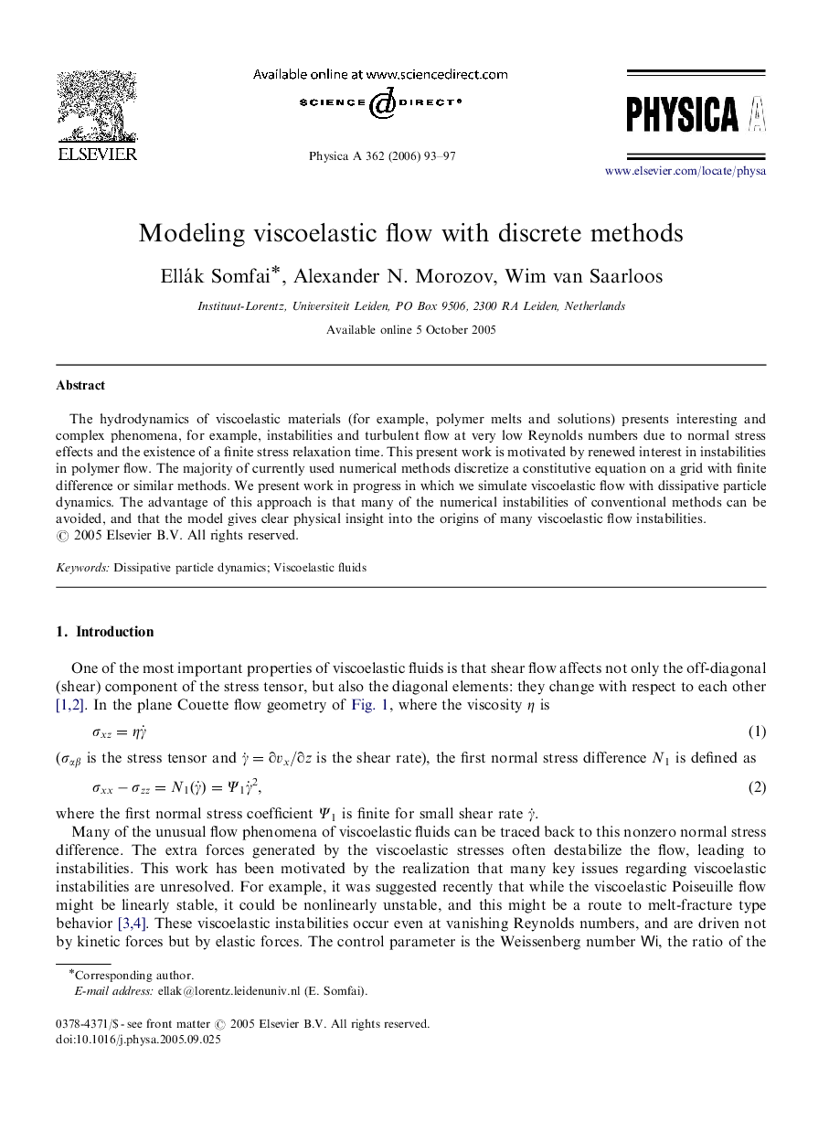 Modeling viscoelastic flow with discrete methods