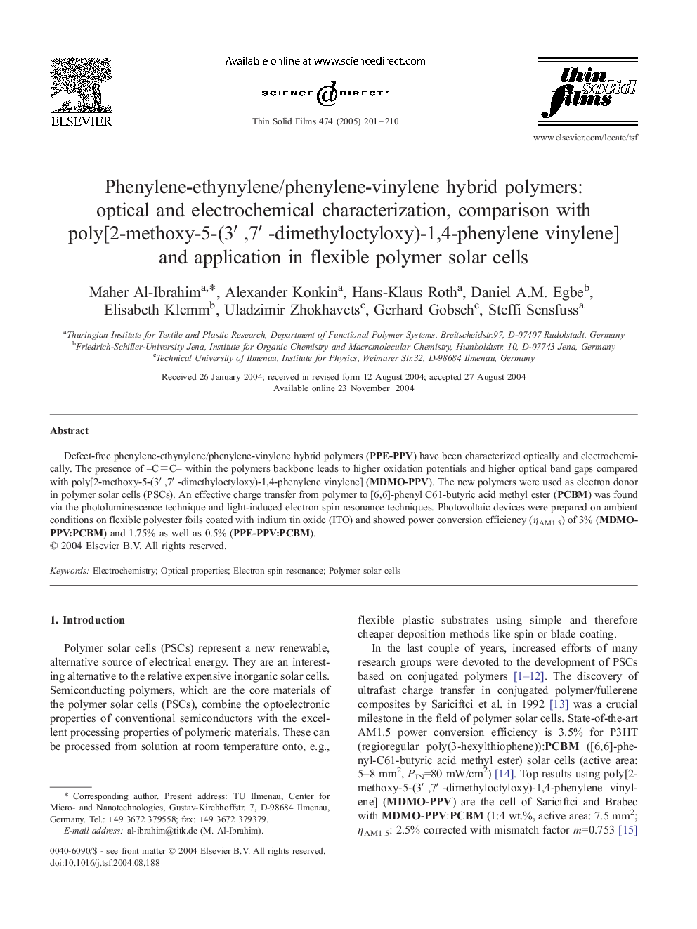 Phenylene-ethynylene/phenylene-vinylene hybrid polymers: optical and electrochemical characterization, comparison with poly[2-methoxy-5-(3â²,7â²-dimethyloctyloxy)-1,4-phenylene vinylene] and application in flexible polymer solar cells