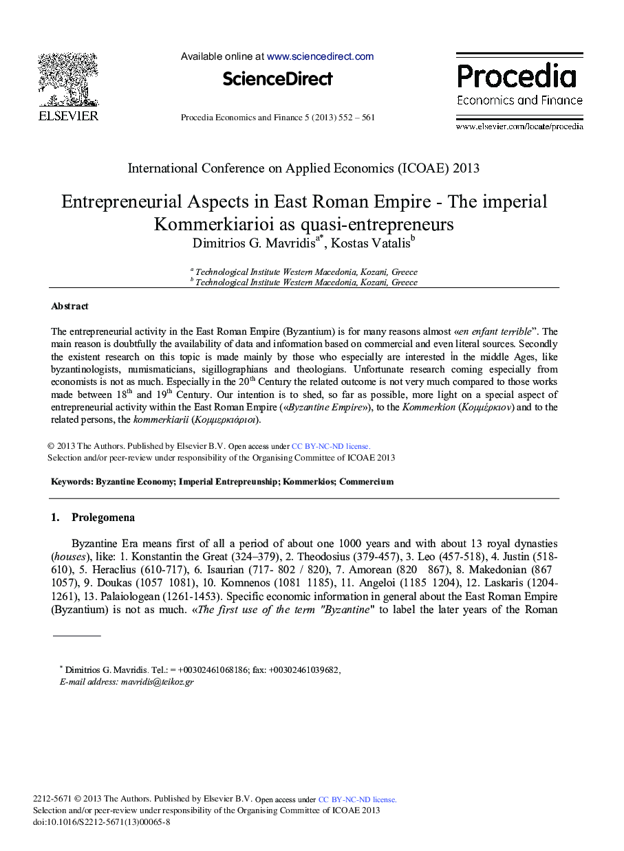 Entrepreneurial Aspects in East Roman Empire - The Imperial Kommerkiarioi as Quasi-entrepreneurs 