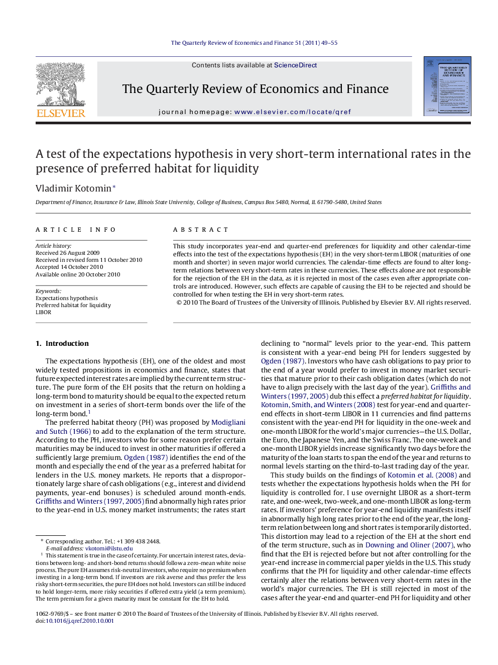 A test of the expectations hypothesis in very short-term international rates in the presence of preferred habitat for liquidity