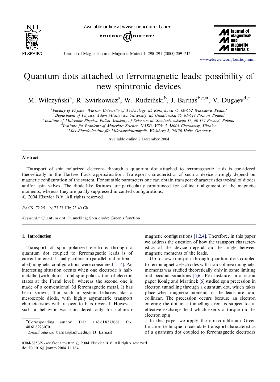 Quantum dots attached to ferromagnetic leads: possibility of new spintronic devices