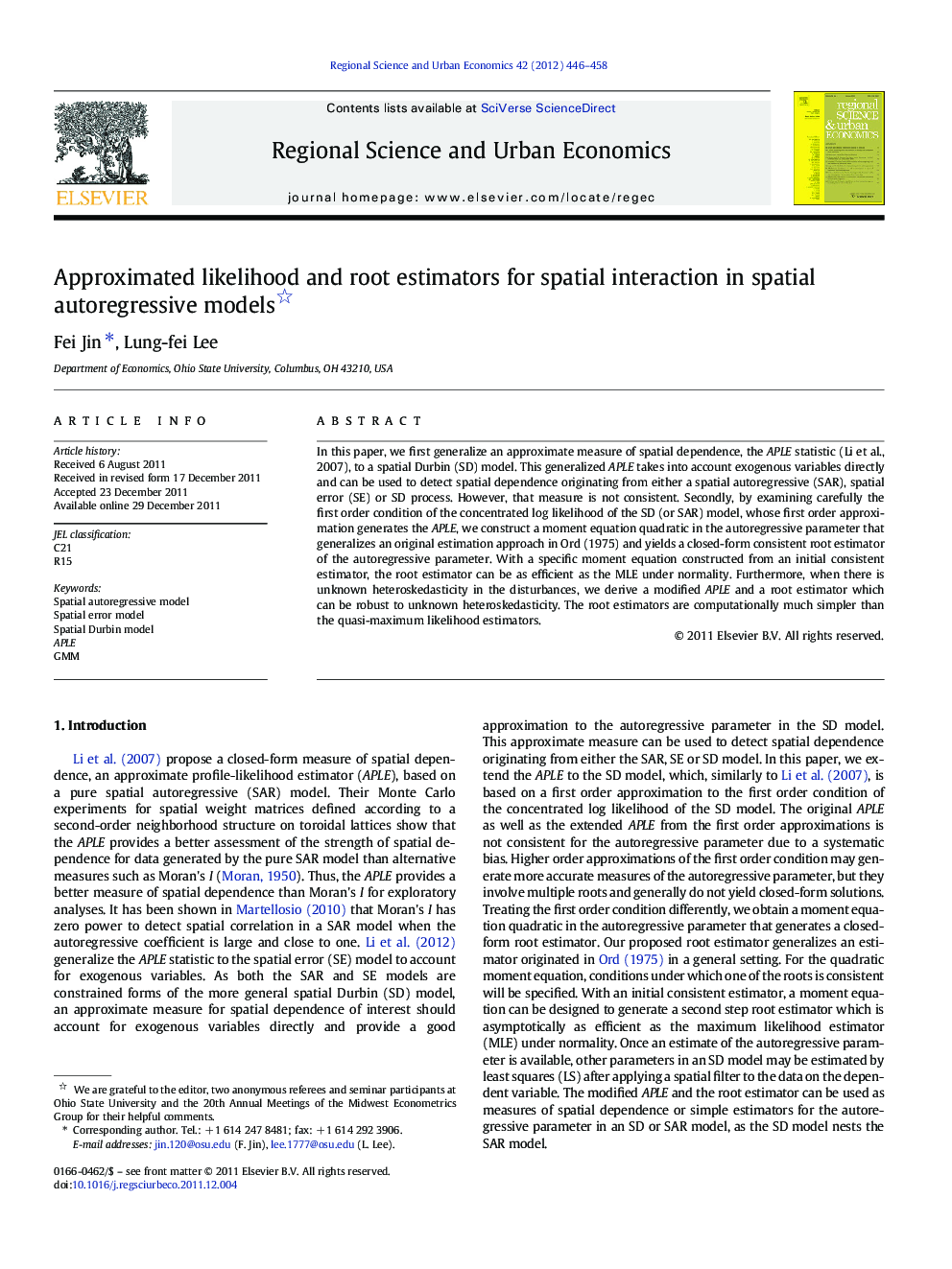 Approximated likelihood and root estimators for spatial interaction in spatial autoregressive models 