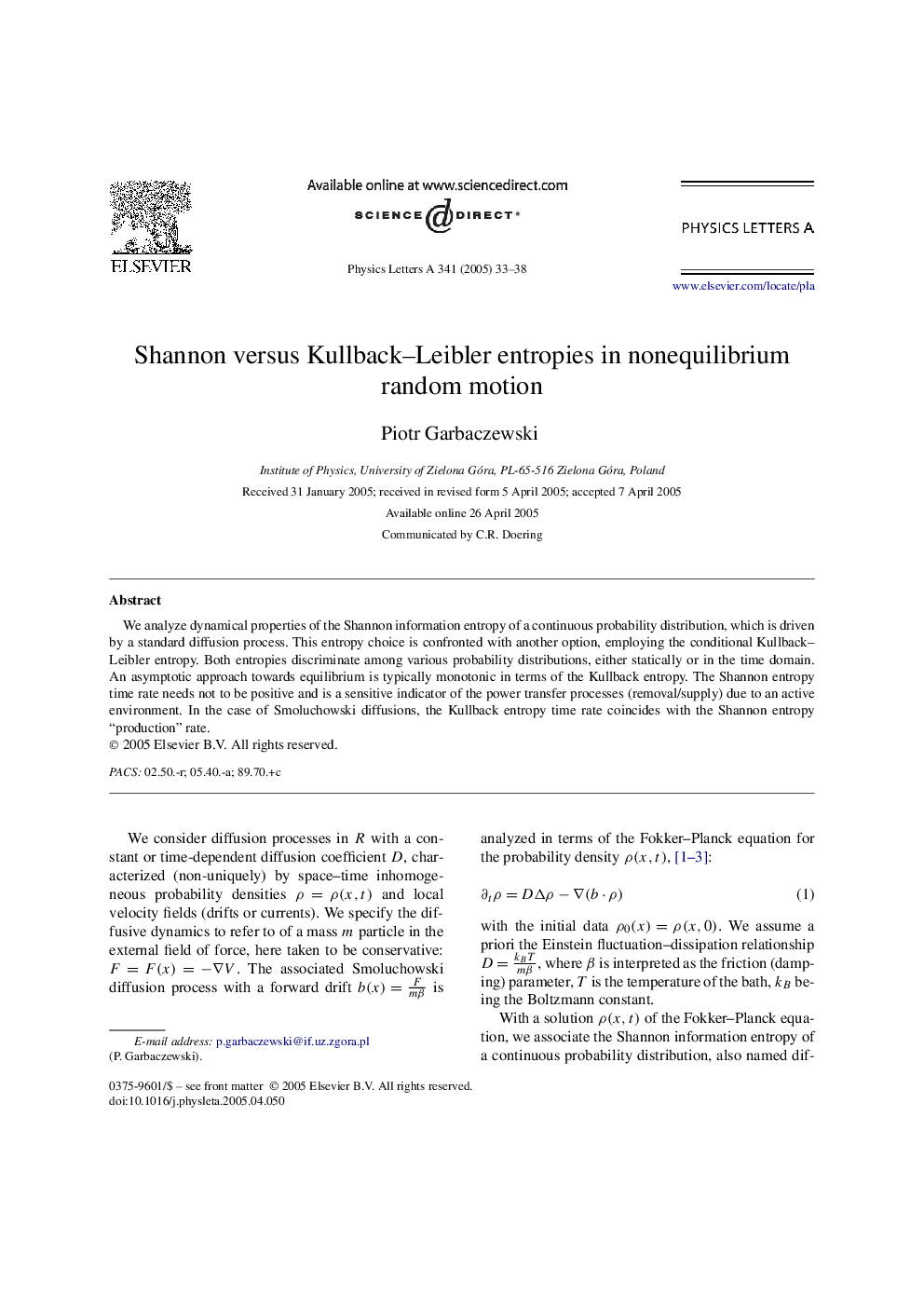 Shannon versus Kullback-Leibler entropies in nonequilibrium random motion