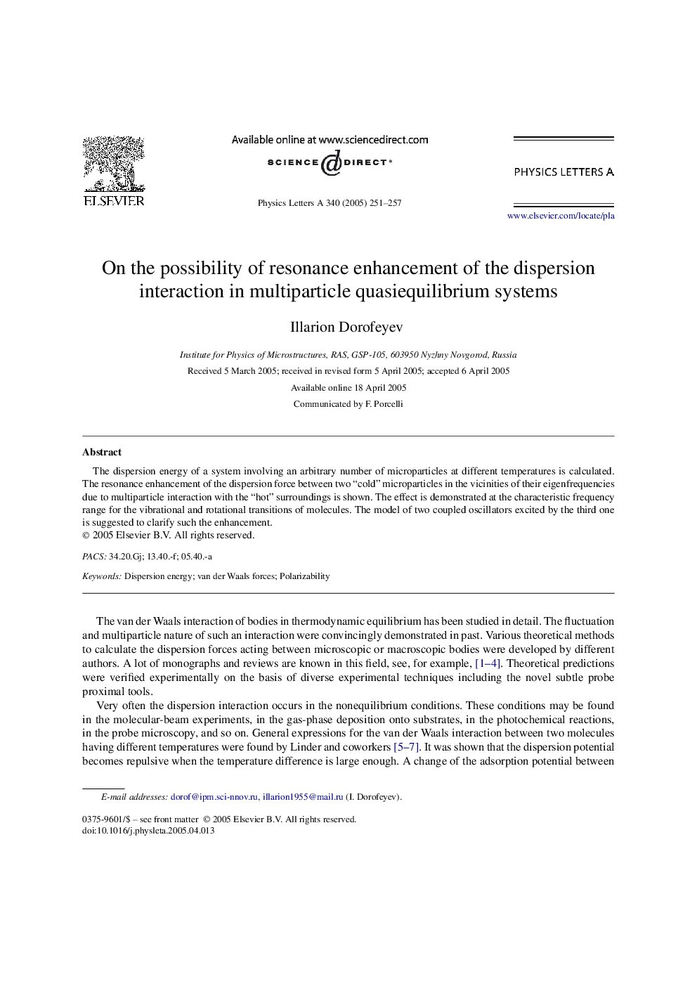 On the possibility of resonance enhancement of the dispersion interaction in multiparticle quasiequilibrium systems