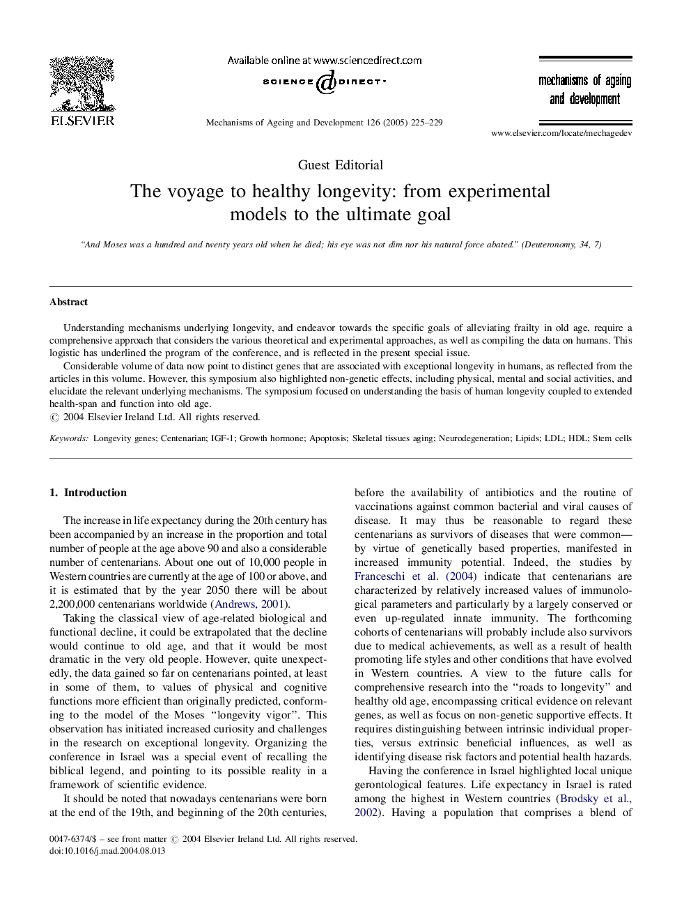 The voyage to healthy longevity: from experimental models to the ultimate goal