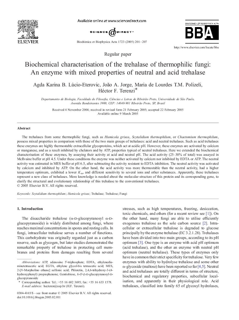 Biochemical characterisation of the trehalase of thermophilic fungi: An enzyme with mixed properties of neutral and acid trehalase