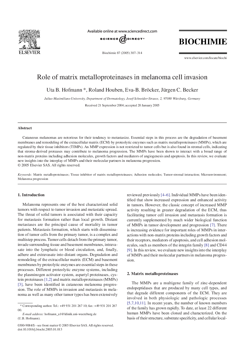 Role of matrix metalloproteinases in melanoma cell invasion