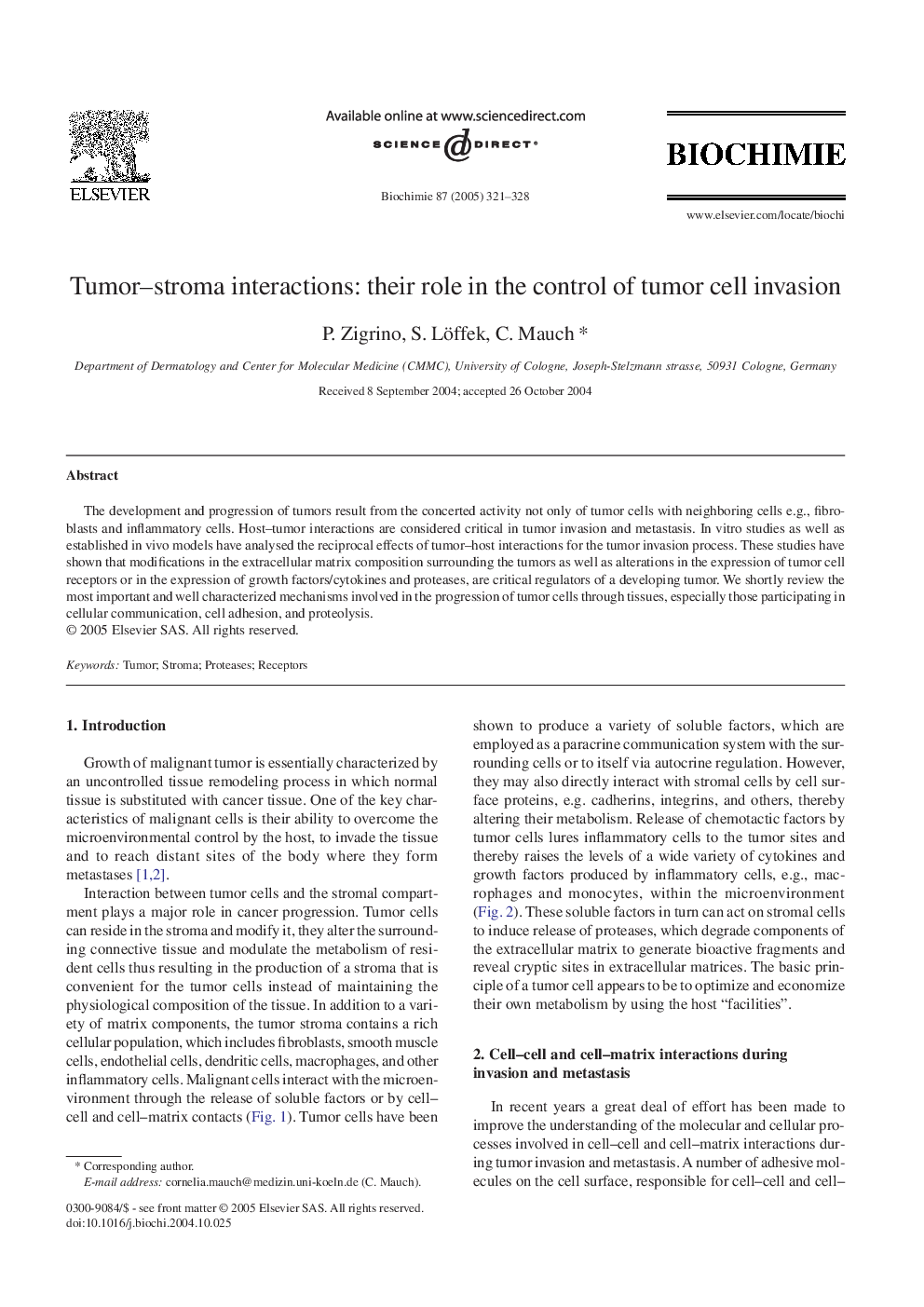 Tumor-stroma interactions: their role in the control of tumor cell invasion