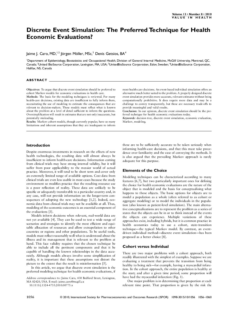 Discrete Event Simulation: The Preferred Technique for Health Economic Evaluations?