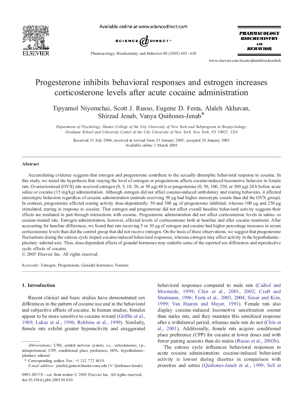 Progesterone inhibits behavioral responses and estrogen increases corticosterone levels after acute cocaine administration