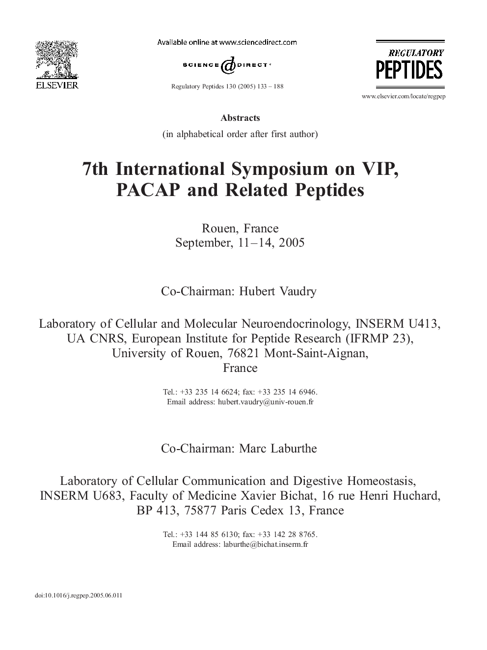 7th International Symposium on VIP, PACAP and Related Peptides Rouen, France September, 11-14, 2005