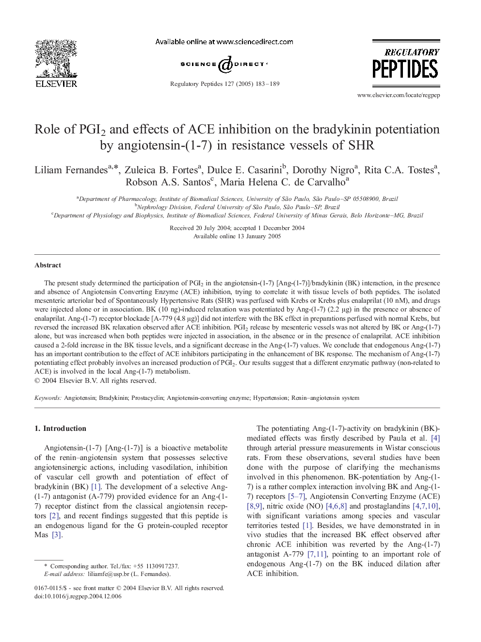 Role of PGI2 and effects of ACE inhibition on the bradykinin potentiation by angiotensin-(1-7) in resistance vessels of SHR