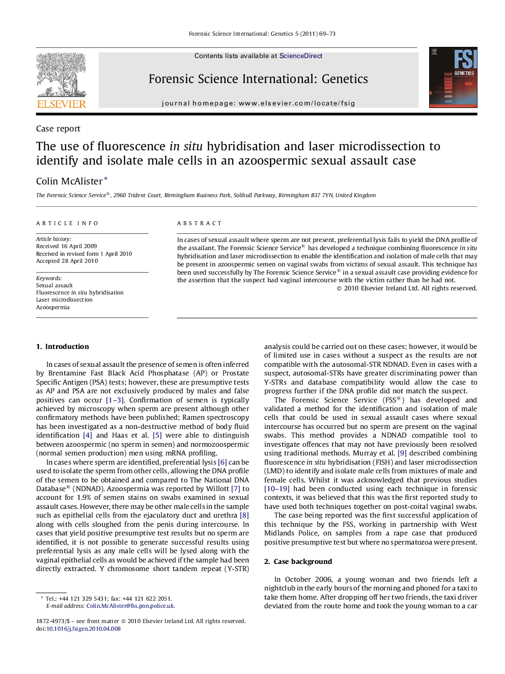 The use of fluorescence in situ hybridisation and laser microdissection to identify and isolate male cells in an azoospermic sexual assault case