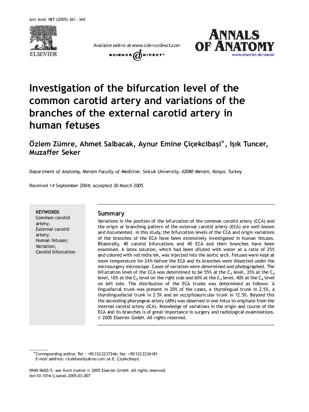 Investigation of the bifurcation level of the common carotid artery and variations of the branches of the external carotid artery in human fetuses