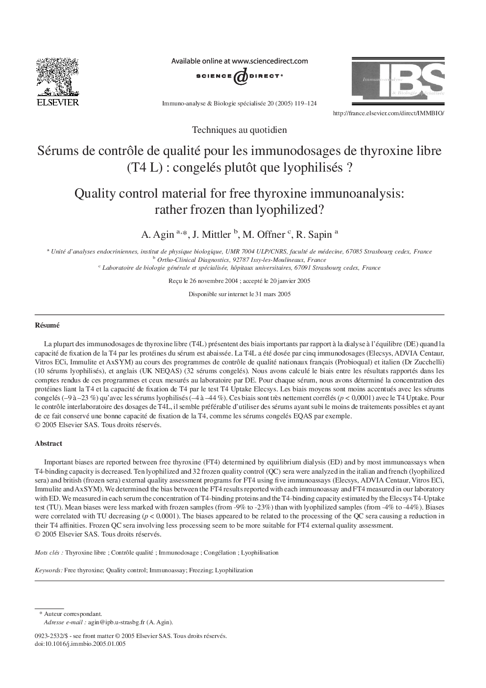 Sérums de contrÃ´le de qualité pour les immunodosages de thyroxine libre (T4Â L) : congelés plutÃ´t que lyophilisés ?