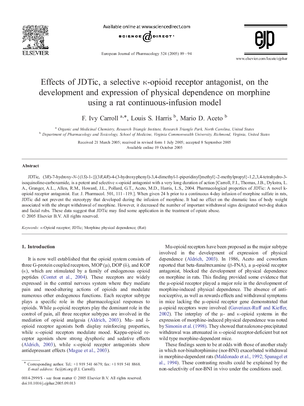 Effects of JDTic, a selective Îº-opioid receptor antagonist, on the development and expression of physical dependence on morphine using a rat continuous-infusion model