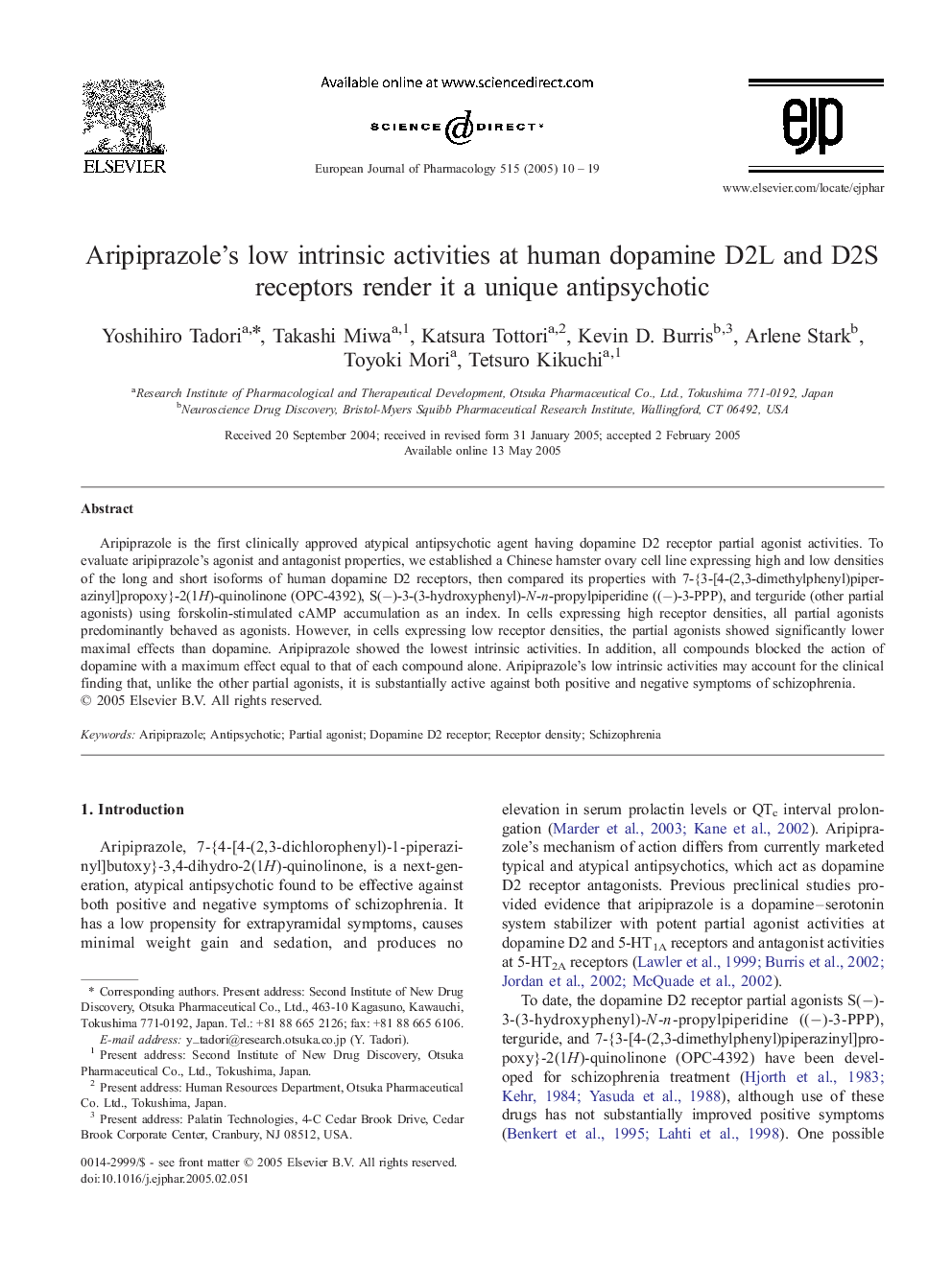 Aripiprazole's low intrinsic activities at human dopamine D2L and D2S receptors render it a unique antipsychotic