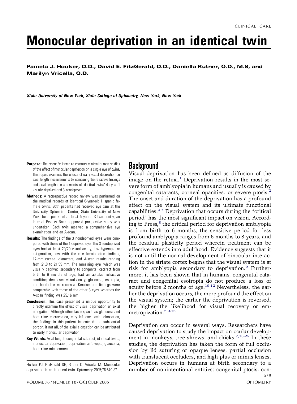 Monocular deprivation in an identical twin