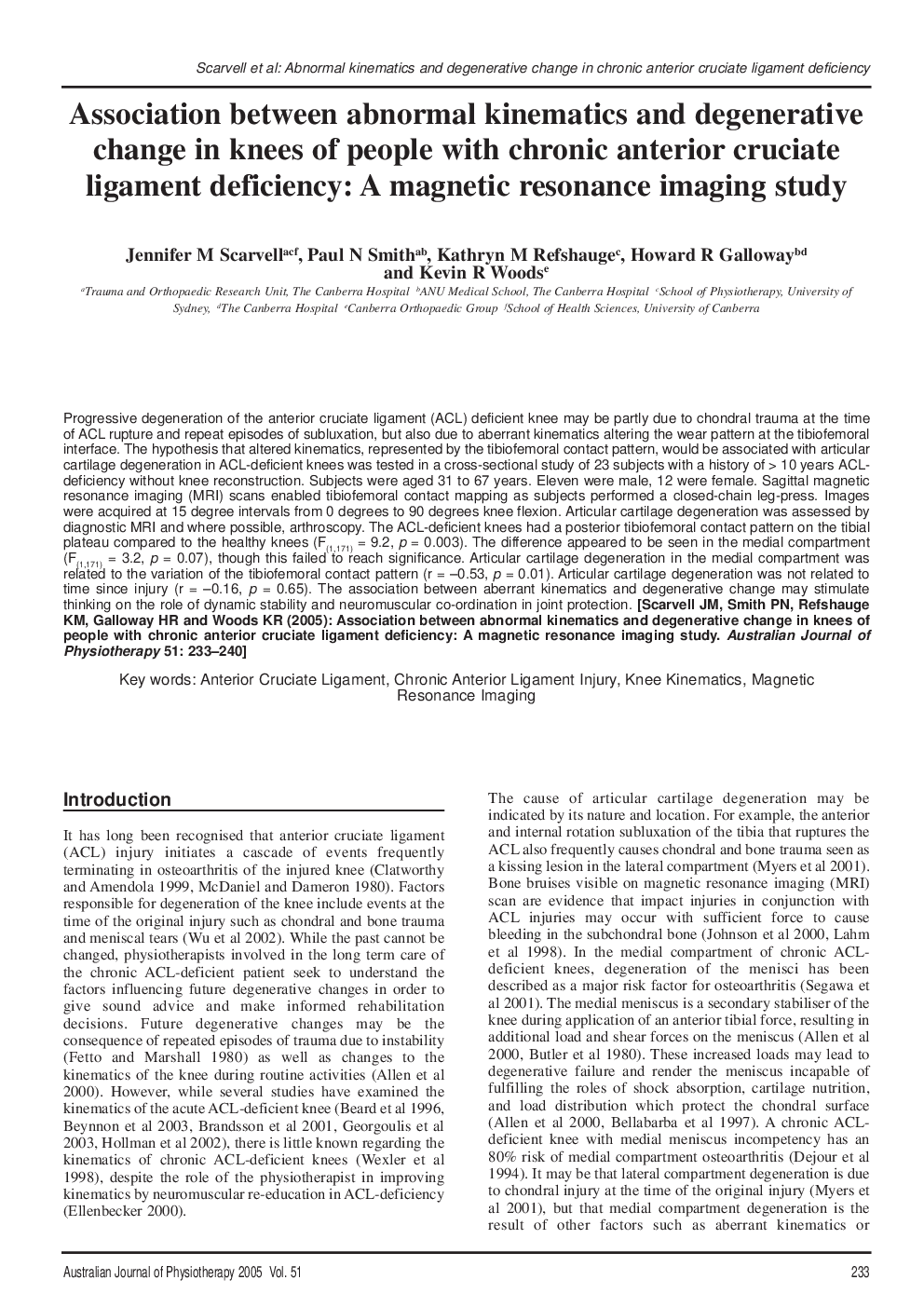 Association between abnormal kinematics and degenerative change in knees of people with chronic anterior cruciate ligament deficiency: A magnetic resonance imaging study