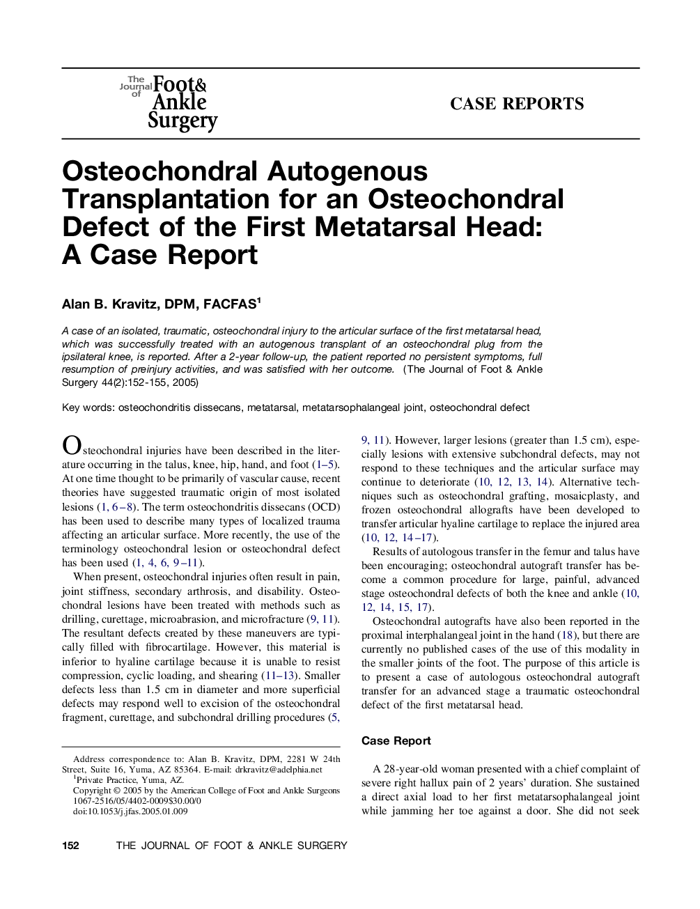 Osteochondral autogenous transplantation for an osteochondral defect of the first metatarsal head: A case report