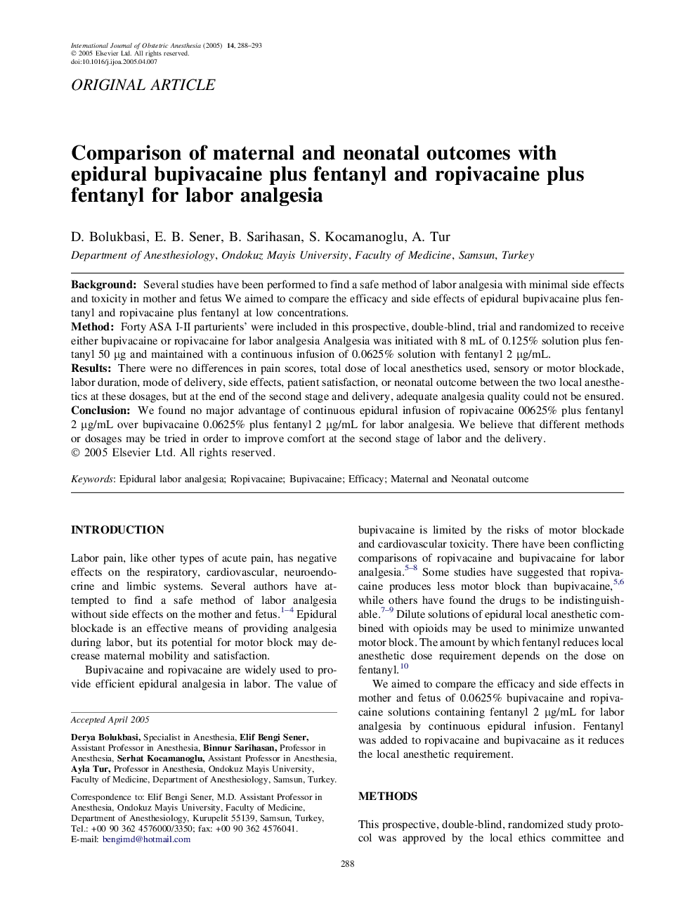 Comparison of maternal and neonatal outcomes with epidural bupivacaine plus fentanyl and ropivacaine plus fentanyl for labor analgesia