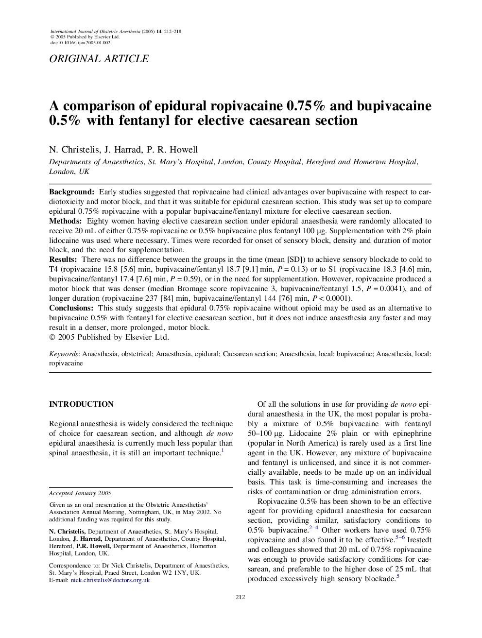 A comparison of epidural ropivacaine 0.75% and bupivacaine 0.5% with fentanyl for elective caesarean section