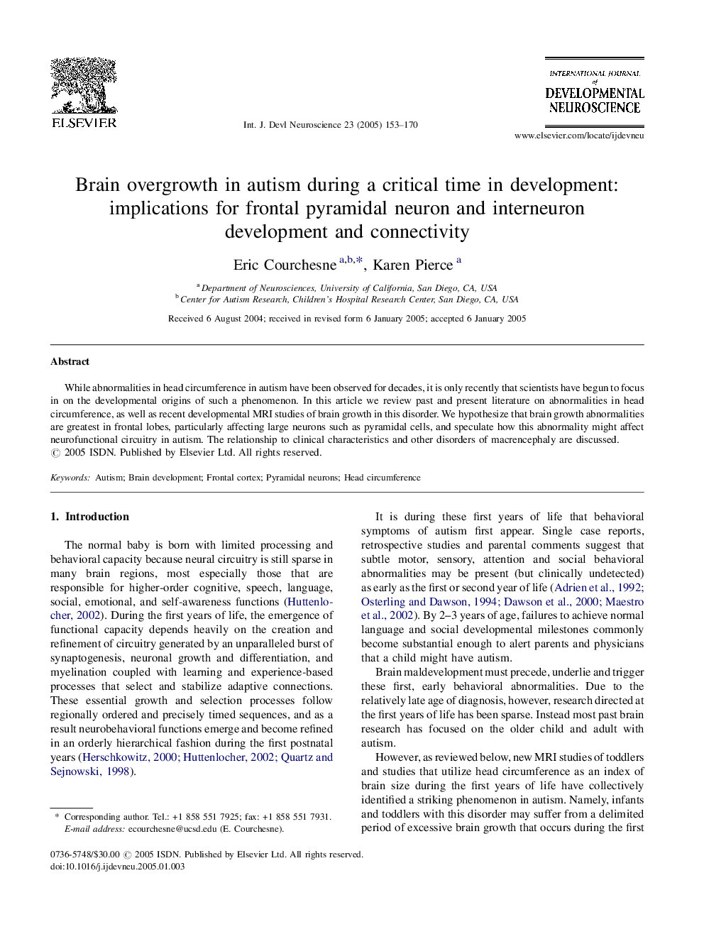 Brain overgrowth in autism during a critical time in development: implications for frontal pyramidal neuron and interneuron development and connectivity