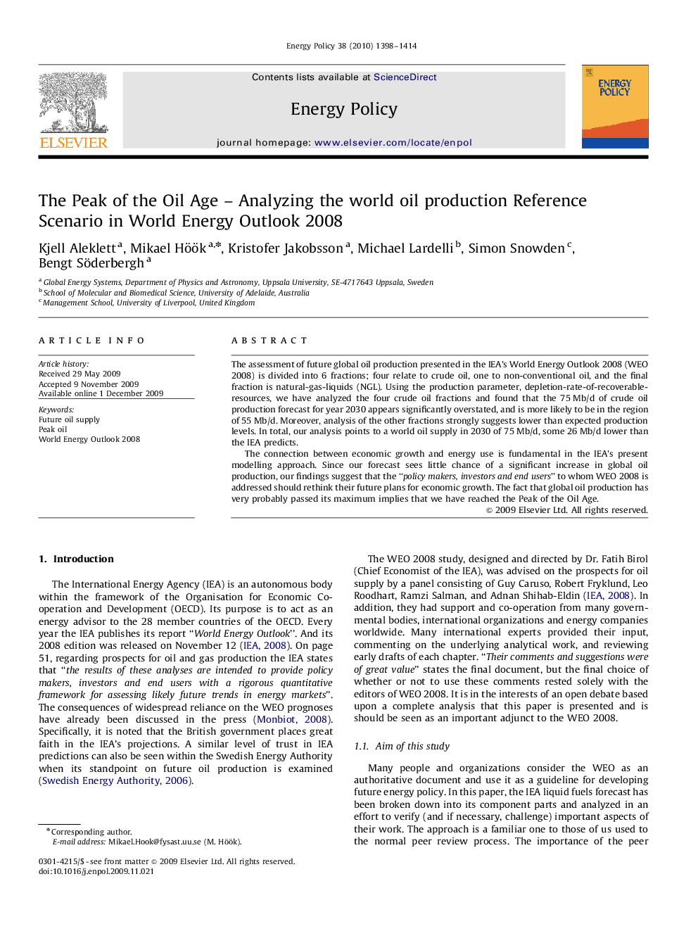 The Peak of the Oil Age – Analyzing the world oil production Reference Scenario in World Energy Outlook 2008