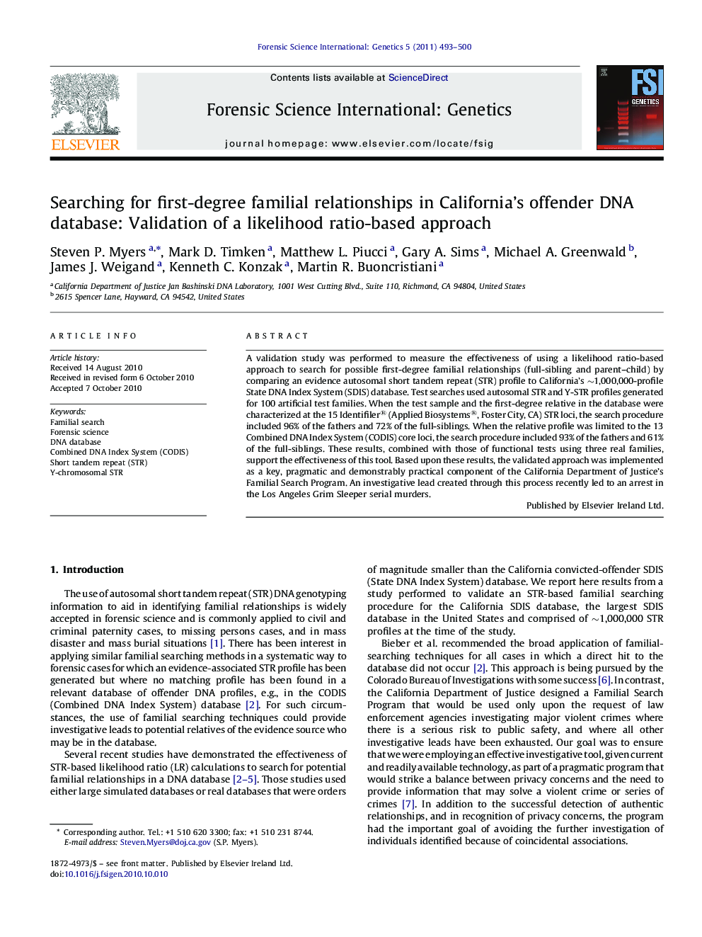 Searching for first-degree familial relationships in California's offender DNA database: Validation of a likelihood ratio-based approach