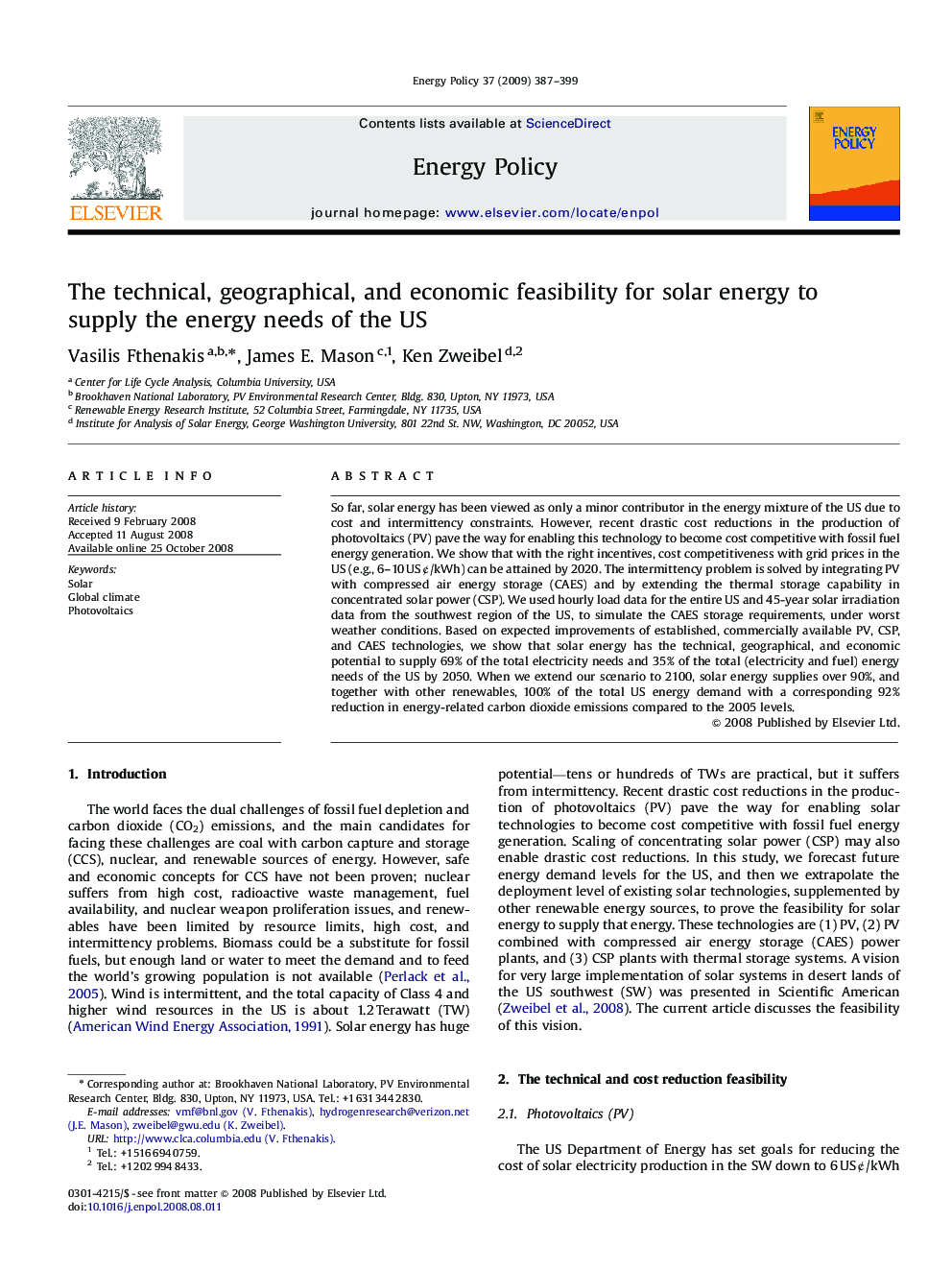 The technical, geographical, and economic feasibility for solar energy to supply the energy needs of the US