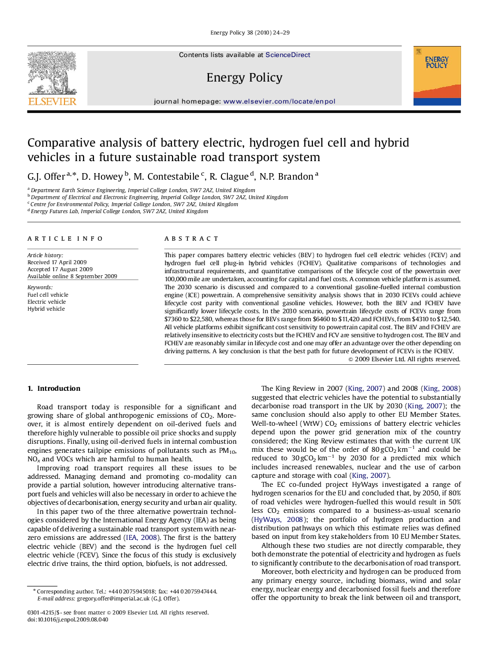 Comparative analysis of battery electric, hydrogen fuel cell and hybrid vehicles in a future sustainable road transport system