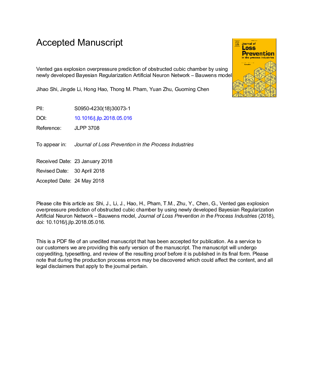 Vented gas explosion overpressure prediction of obstructed cubic chamber by Bayesian Regularization Artificial Neuron Network - Bauwens model