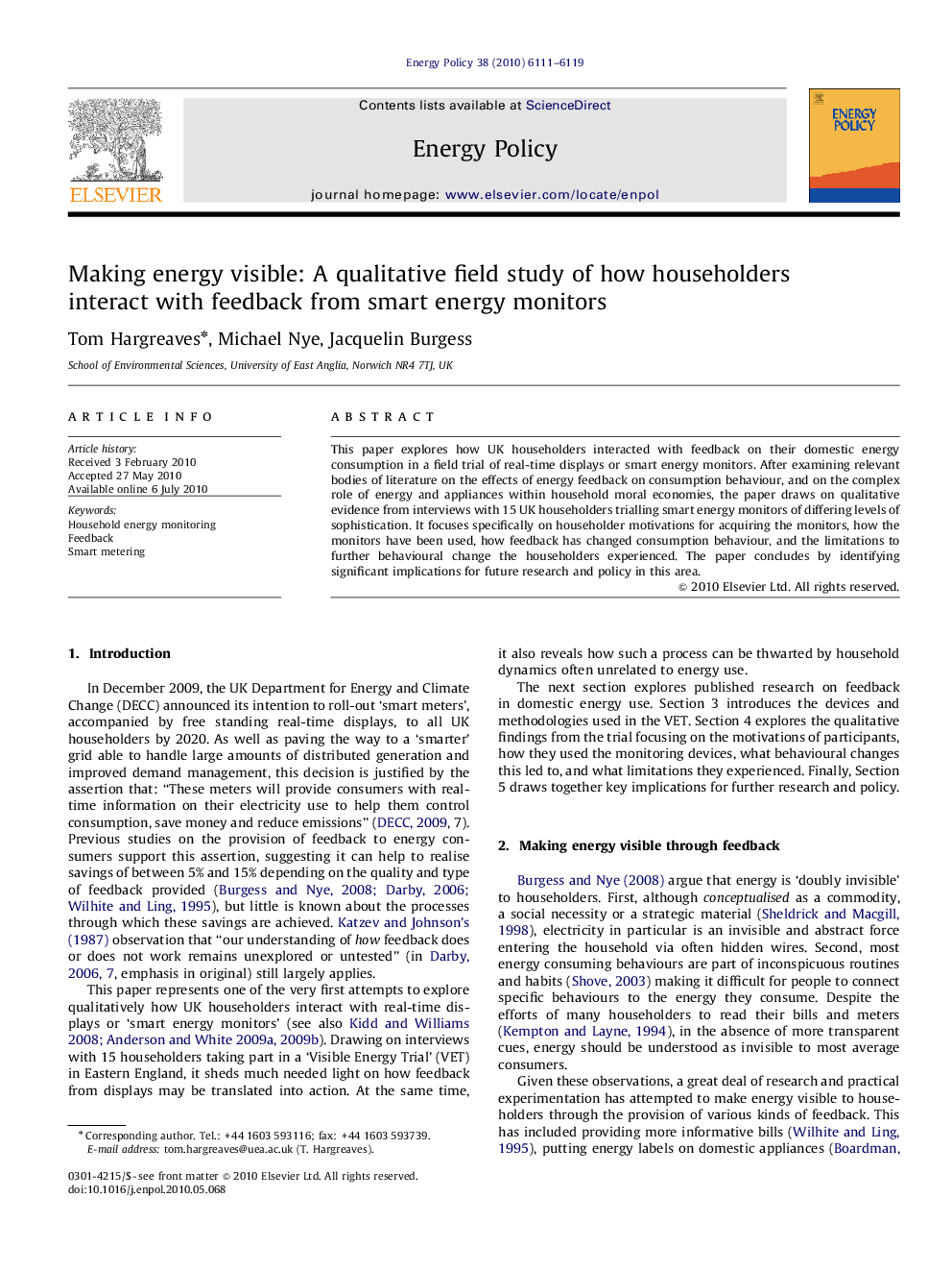 Making energy visible: A qualitative field study of how householders interact with feedback from smart energy monitors