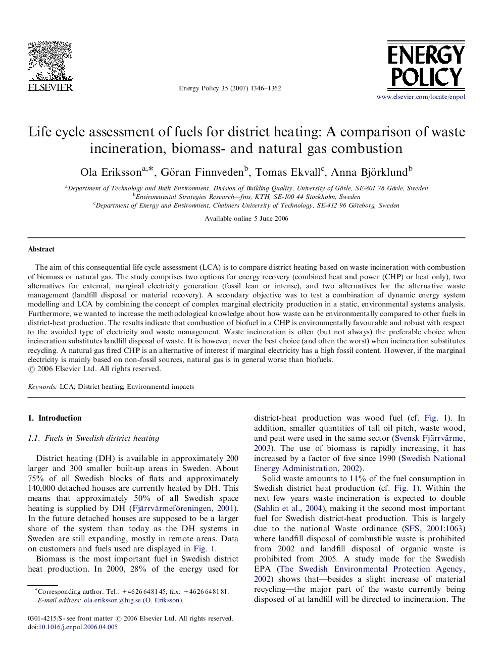 Life cycle assessment of fuels for district heating: A comparison of waste incineration, biomass- and natural gas combustion