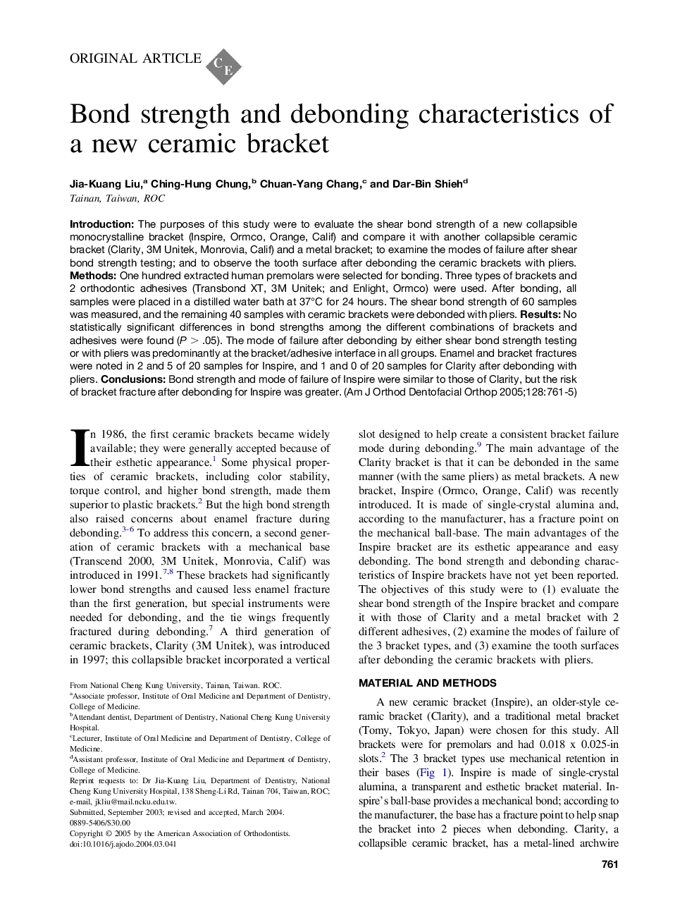 Bond strength and debonding characteristics of a new ceramic bracket