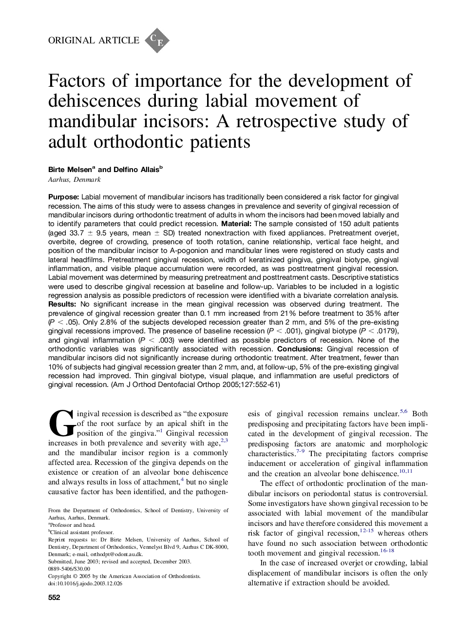 Factors of importance for the development of dehiscences during labial movement of mandibular incisors: A retrospective study of adult orthodontic patients