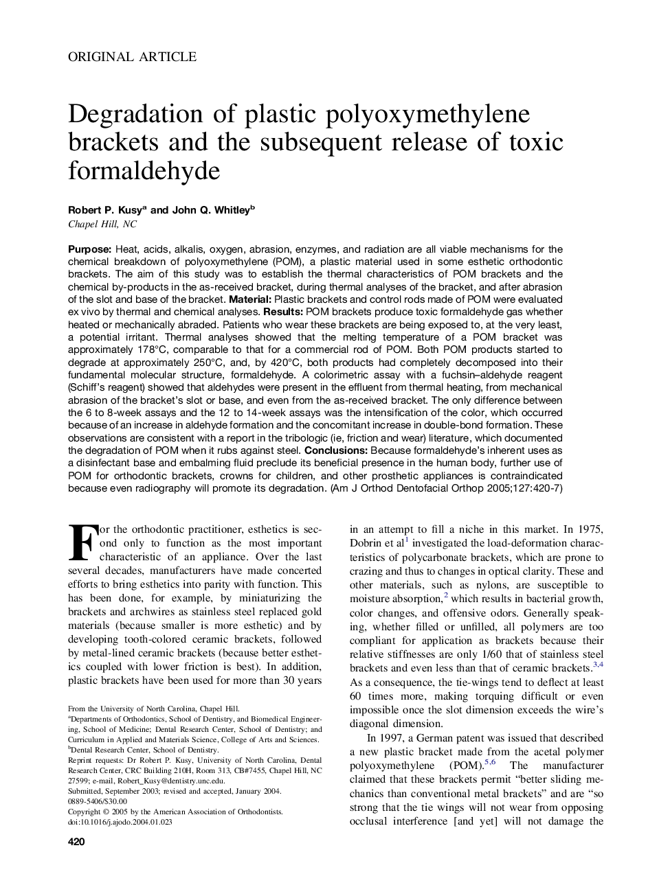 Degradation of plastic polyoxymethylene brackets and the subsequent release of toxic formaldehyde